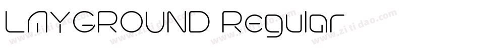 LAYGROUND Regular字体转换